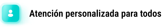 Atención personalizada para todos